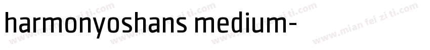 harmonyoshans medium字体转换